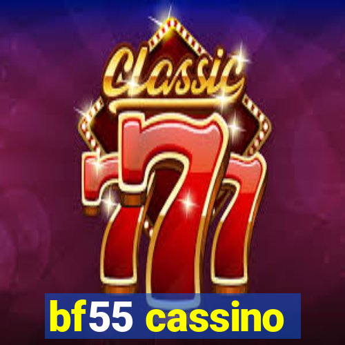 bf55 cassino